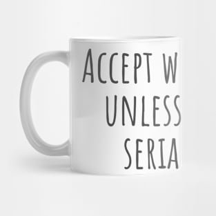 Accept Who You Are Mug